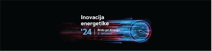 Inovacije energetike ’24: Z inovativnostjo do uspeha v času sprememb energetike